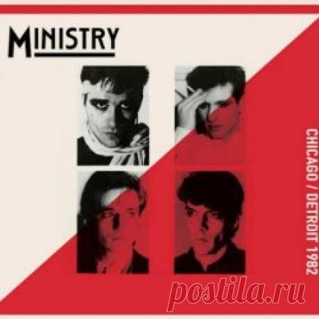 Ministry - Chicago / Detroit 1982 (Deluxe Edition) (2024) [2CD] Artist: Ministry Album: Chicago / Detroit 1982 (Deluxe Edition) Year: 2024 Country: USA Style: New Wave