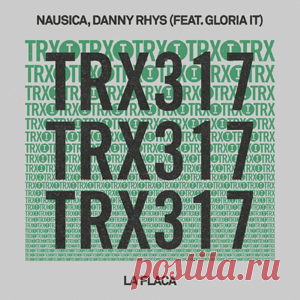 Nausica, Danny Rhys, Gloria IT - La Flaca | 4DJsonline.com