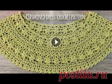 ПЛАТЬЕ КРЮЧКОМ &quot;JASMINE&quot; / МАСТЕР-КЛАСС / HOW TO CROCHET BEAUTIFUL DRESS

вязаный сарафан для девочки 7 лет