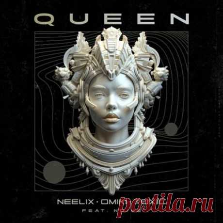 Neelix, Omiki, TOX1C, NoMe – Queen