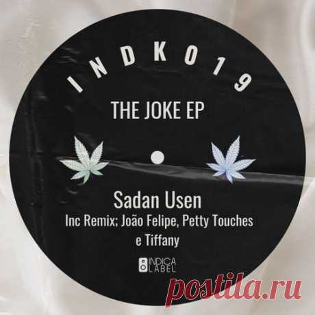 Sadan Usen - The Joke [Indica Label]