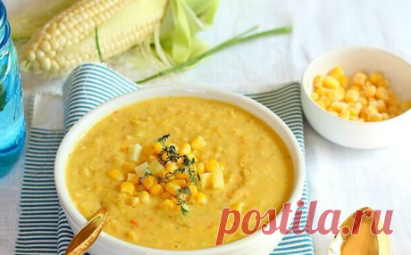 Вкуснейший кукурузный суп чаудер! Питаемся только Полезным и Натуральным!