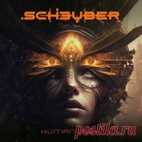Scheuber - Human (2024) [Single] Artist: Scheuber Album: Human Year: 2024 Country: Germany Style: Synthpop, Darkwave, EBM