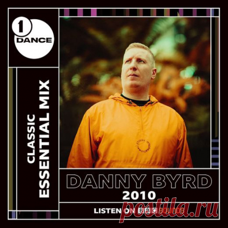Danny Byrd — BBC Radio 1: Essential Mix 2010 (06-02-2022) UK DOWNLOAD