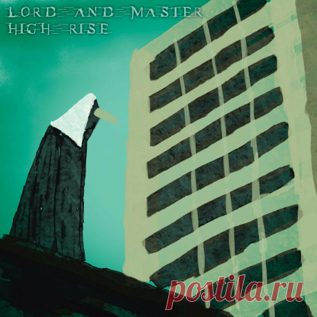 LorD and Master - High Rise (EP) (2024) 320kbps / FLAC