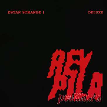 Rey Pila - ESTAN STRANGE I (Deluxe) (2025) 320kbps / FLAC