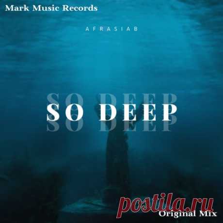 Afrasiab - So Deep [Mark Music Records]