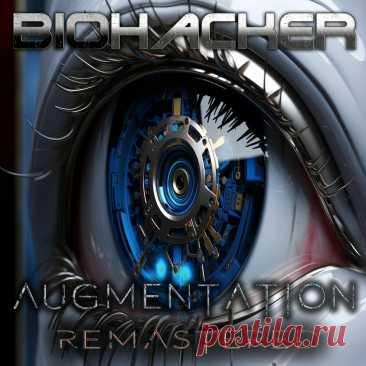Biohacker - Augmentation (Remastered) (2025) 320kbps / FLAC