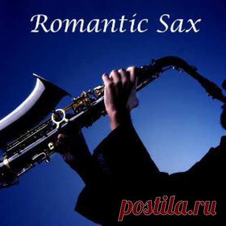 Romantic sax (07:56 13-09-2014) [4120453/336760434] - natasha_5656@mail.ru - Почта Mail.Ru