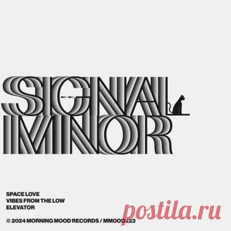 Signal Minor – Space Love [BP9008798603299]