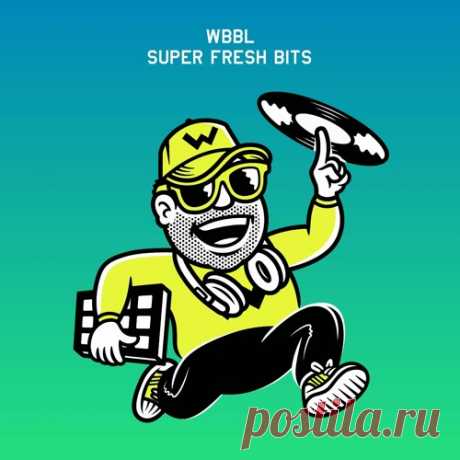 WBBL - Super Fresh Bits LP SUPER FRESH BITS! TEN NEW WBBL TUNES! Bit of an essay right here, so buckle up Brotendo.- First of all, want to express an unbelievably big thank to everyone for the support this year. This has been a challenging year for everybody so to see your constant support for us musicians and DJs is
