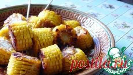 Жаренная кукуруза - кулинарный рецепт