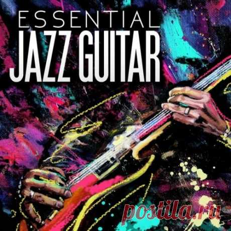 Essential Jazz Guitar (Mp3) Исполнитель: Various ArtistНазвание: Essential Jazz GuitarГод: 2017Жанр: JazzКоличество композиций: 22Формат | Качество: MP3 | 320 kbpsПродолжительность: 01:49:04Размер: 238 Mb (+3%) TrackList:01. Yusef Lateef – Six Miles Next Door (Remastered) (4:47)02. The Modern Jazz Quartet and Laurindo Almeida
