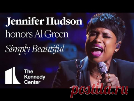 Jennifer Hudson - "Simply Beautiful" (Al Green Tribute) | 2014 Kennedy Center Honors