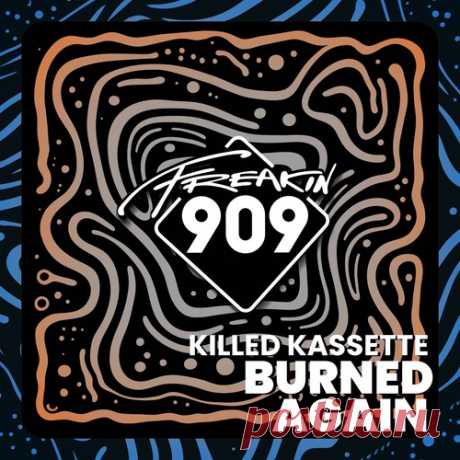 Killed Kassette – Burned Again [FREAK280]