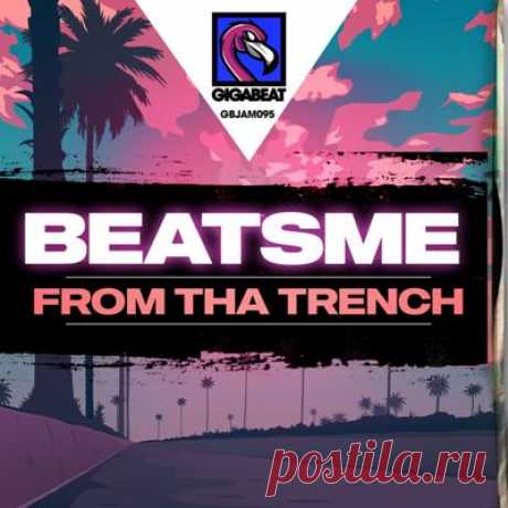 BeatsMe – FROM THA TRENCH