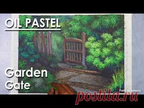 Oil Pastel Drawing : A Beautiful Garden Gate Scenery