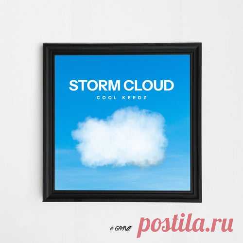 Cool Keedz - Storm Cloud [O Problema é GRAVE]