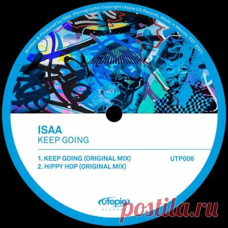 ISAA – Keep Going [UTP006]
