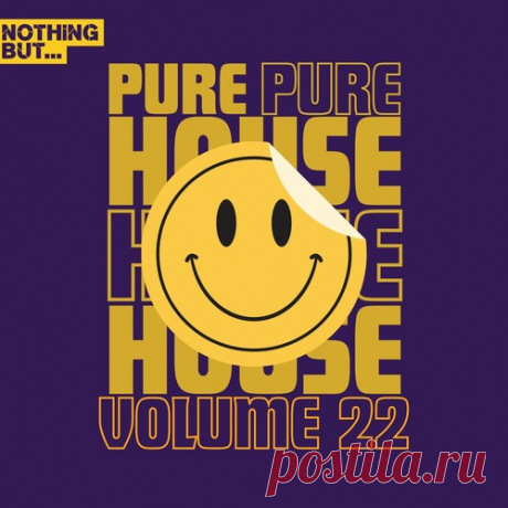 VA – Nothing But… Pure House Music, Vol. 22 [NBPHM22]