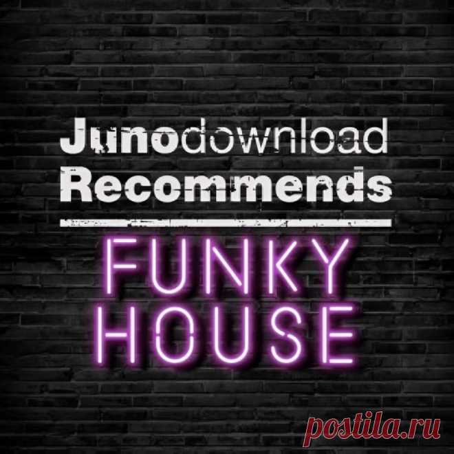 Juno Recommends Best New Funky House April 2024 » MinimalFreaks.co