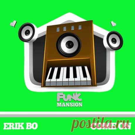 Erik Bo - Come on [Funk Mansion]
