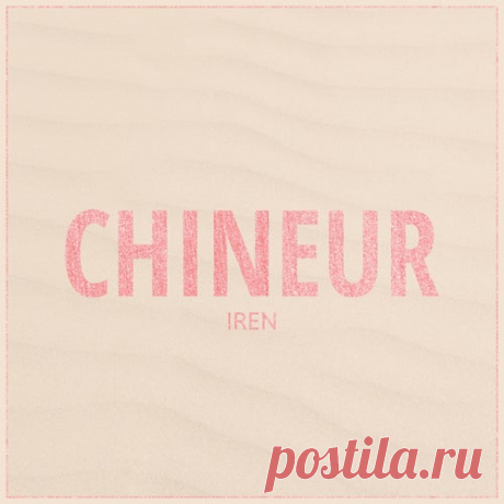 Chineur - Iren [X-Ray Production]