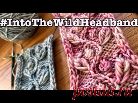 Knitting Tutorial! Learn the complicated stitches in "Into the Wild Headband" pattern