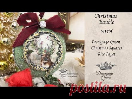 Decoupage Queen - How to Make Christmas Baubles / Ornaments for a Christmas Tree