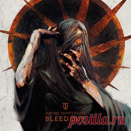 Within Temptation - Bleed Out (2023) 320kbps / FLAC