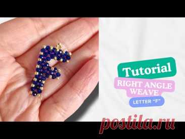DIY Tutorial Lettera F Right Angle Weave