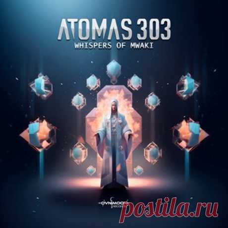 Atomas 303 – Whispers Of Mwaki