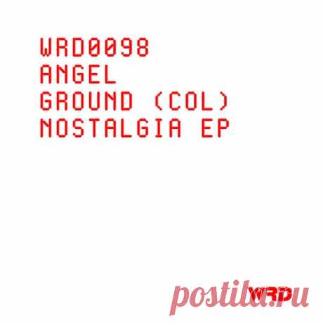 AngelGround (Col) - Nostalgia [WRD Records]