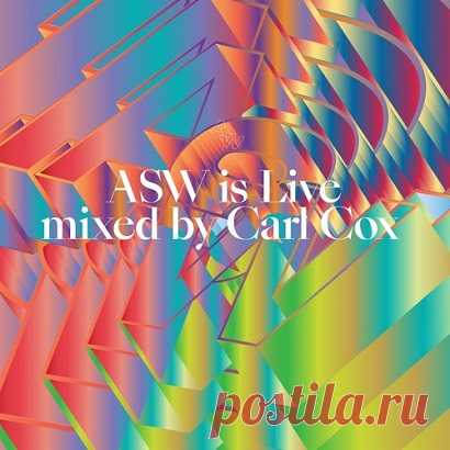 Carl Cox - ASW is Live [2024] » MusicEffect.ru - Electronic music