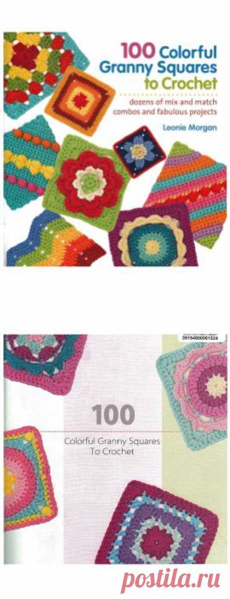 100 Colorful Granny Squares To Crochet