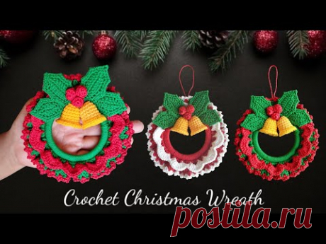 How to Crochet a Christmas Wreath || Crochet Christmas Ornaments