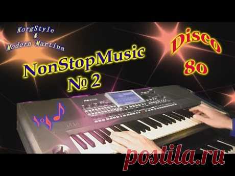 KorgStyle & Modern Martina -NonStopMusic №2 (Korg Pa 900) Remastering DJ PILULA