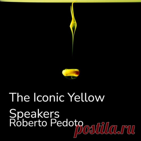 Roberto Pedoto - The Iconic Yellow Speakers [iM Electronica]