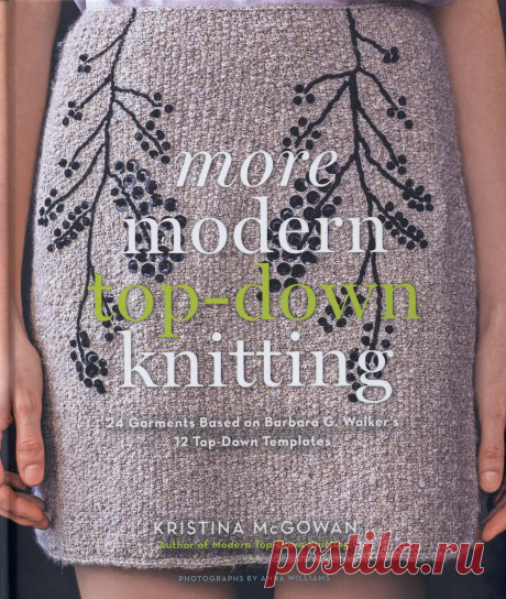 More Modern Top-Down Knitting 2013г