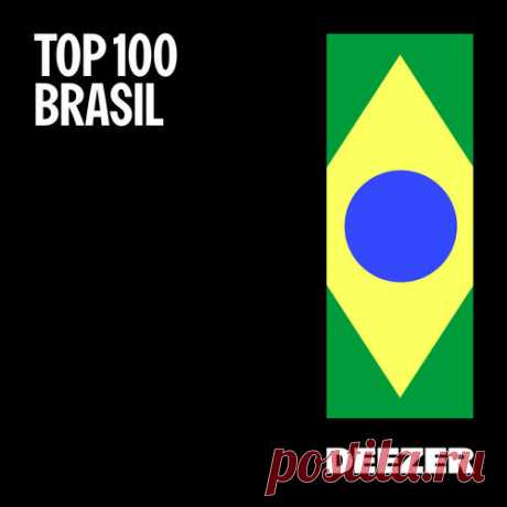 Brazil Top 100 Single Charts (07.04.2024)