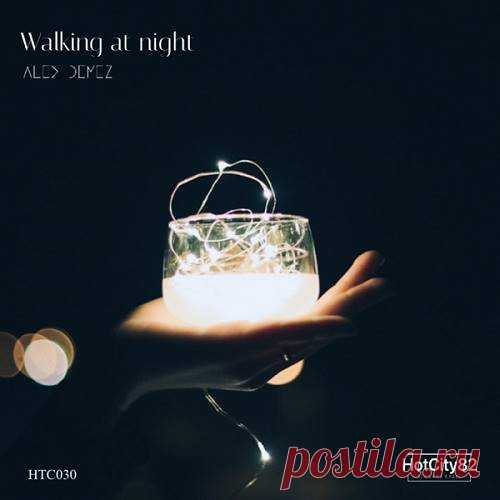 Alex Demez - Walking At Night