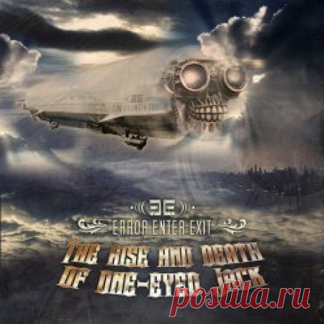 Error Enter Exit - The Rise And Death Of One-Eyed Jack (2023) Artist: Error Enter Exit Album: The Rise And Death Of One-Eyed Jack Year: 2023 Country: Germany Style: EBM, Industrial, Darkwave