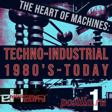 VA - The Heart of Machines: Techno-Industrial 1980s-Today (2024) 320kbps / FLAC