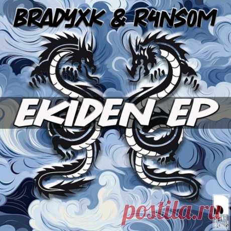 BradyXK & R4NS0M, BradyXK - Ekiden EP [Spynal Records]