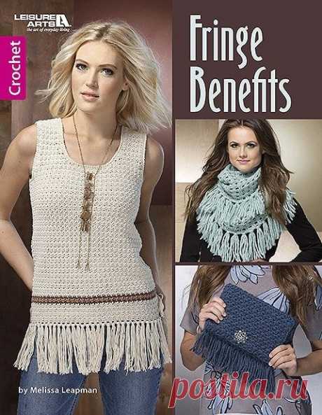 8 Easy to Crochet Boho Chic Style Projects with Fringe Fringe Benefits includes 8 easy-to-crochet designs to add fun and flair to your wardrobe! Each of these designs includes a flirty fringe element which adds movement to your project and a bit of Boho Chic style.