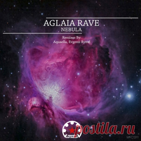 Aglaia Rave – Nebula [MYC1311]