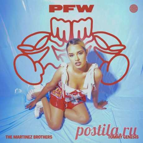The Martinez Brothers, Tommy Genesis - PFW (Paris Fashion Week) free download mp3 music 320kbps