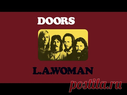 The Doors - L.A. Woman (Remastered) [Full Album]