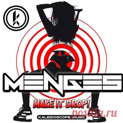 Menges – Make It Drop!