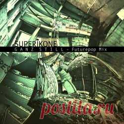 Superikone - Ganz Still (Futurepop Mix) (2024) [Single] Artist: Superikone Album: Ganz Still (Futurepop Mix) Year: 2024 Country: Germany Style: Synthpop, EBM